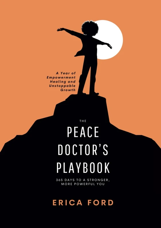 The Peace Doctor's Playbook: 365 Days to a Stronger, More Powerful You - Image 1