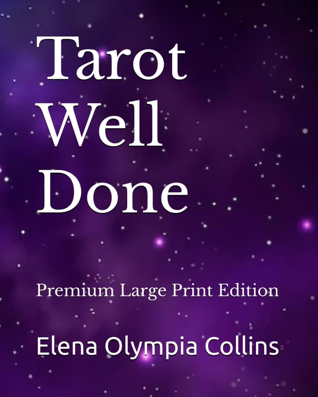 Tarot Well Done: Premium Large Print Edition