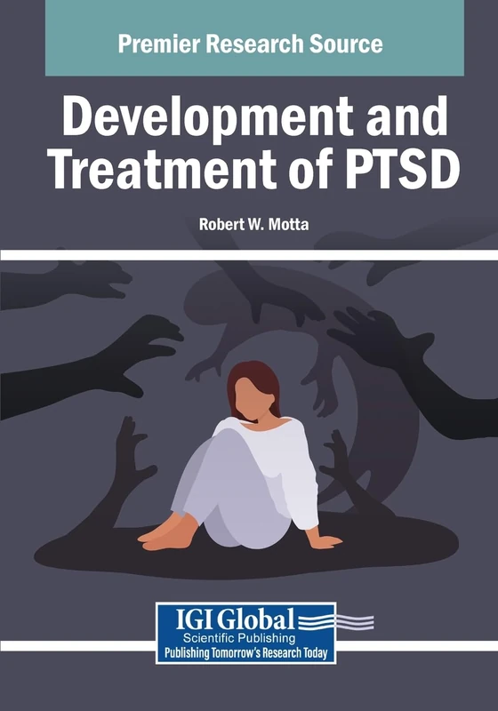 Development and Treatment of PTSD (Advances in Medical Diagnosis, Treatment, and Care)