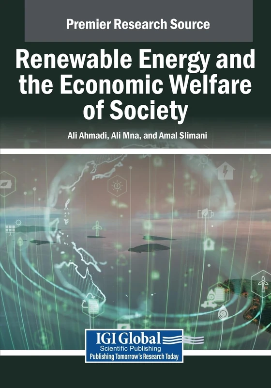 Renewable Energy and the Economic Welfare of Society (Advances in Finance, Accounting, and Economics)