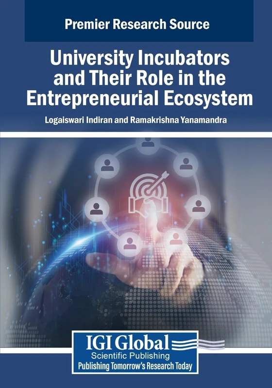 University Incubators and Their Role in Entrepreneurial Ecosystems