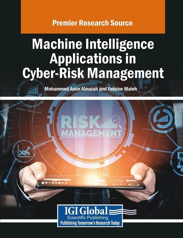 Machine Intelligence Applications in Cyber-Risk Management (Advances in Computational Intelligence and Robotics)