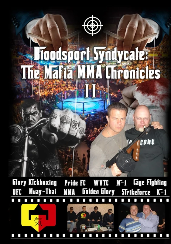 Bloodsport Syndicate: The Mafia MMA Chronicles 2: This true crime story outshines Sopranos and Goodfellas, resembling Breaking Bad and Better Call ... Syndicate: The Mafia MMA Chronicles 1,2,3) - Image 1