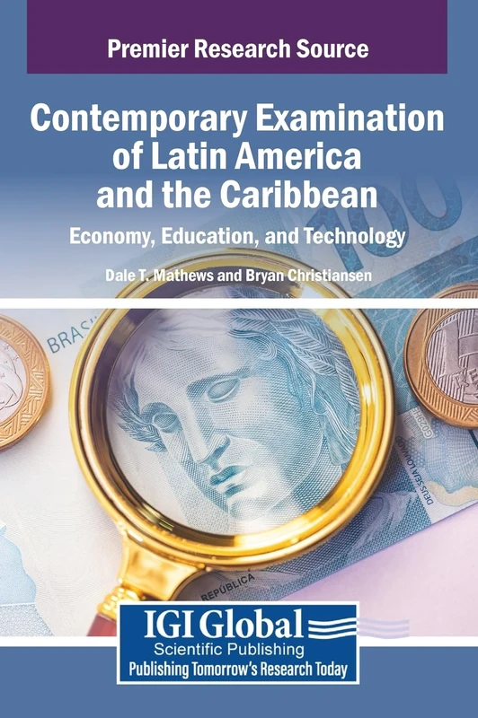 Contemporary Examination of Latin America and the Caribbean: Economy, Education, and Technology