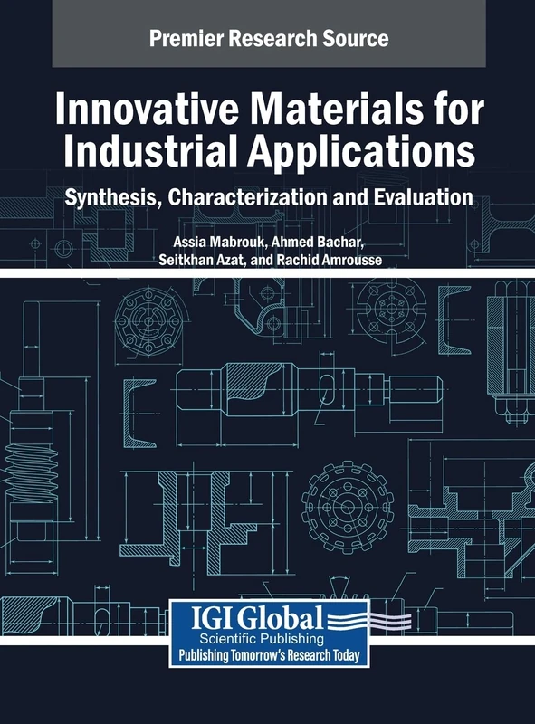 Innovative Materials for Industrial Applications: Synthesis, Characterization and Evaluation