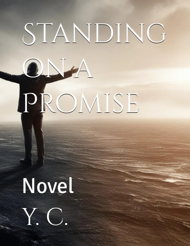 Standing on a Promise: Novel (... love always)