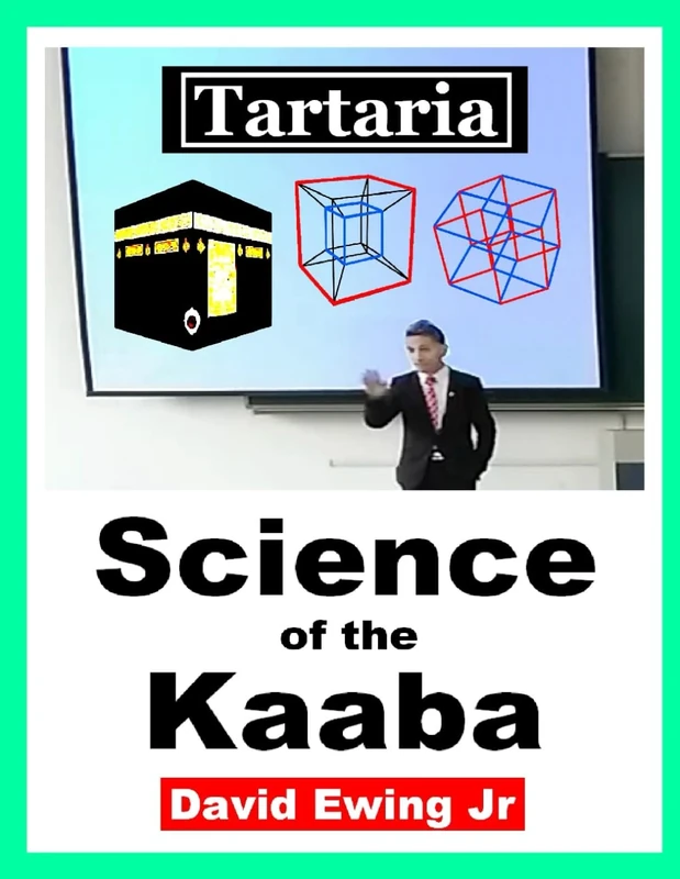 Tartaria - Science of the Kaaba: (not in colour)