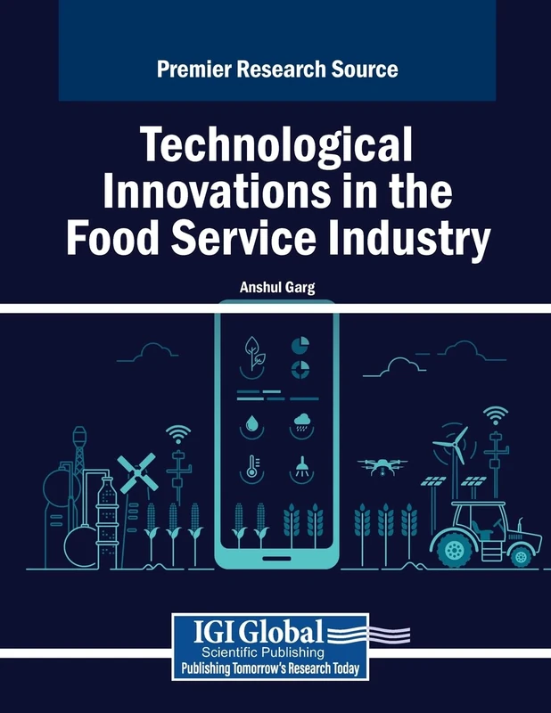 Technological Innovations in the Food Service Industry (Advances in Business Strategy and Competitive Advantage)