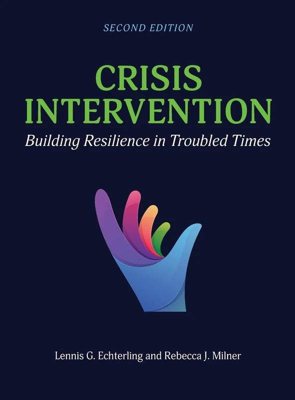 Crisis Intervention: Building Resilience in Troubled Times