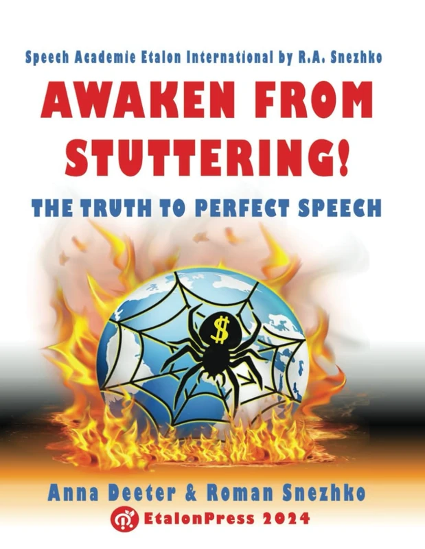 Awaken From Stuttering!: The Truth to Perfect Speech