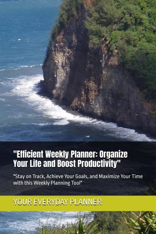"Efficient Weekly Planner: Organize Your Life and Boost Productivity": "Stay on Track, Achieve Your Goals, and Maximize Your Time with this Weekly Planning Tool"