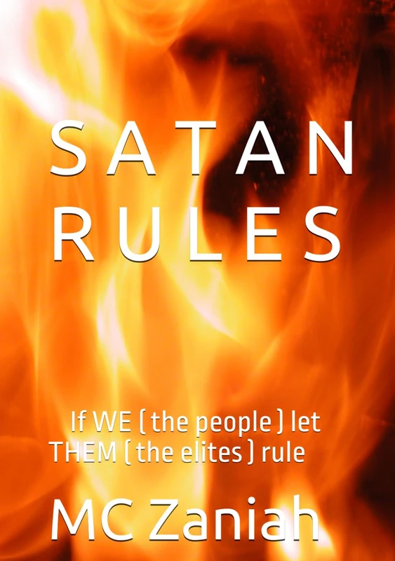 Satan rules: If WE ( the people ) let THEM ( the elites ) rule - Image 1