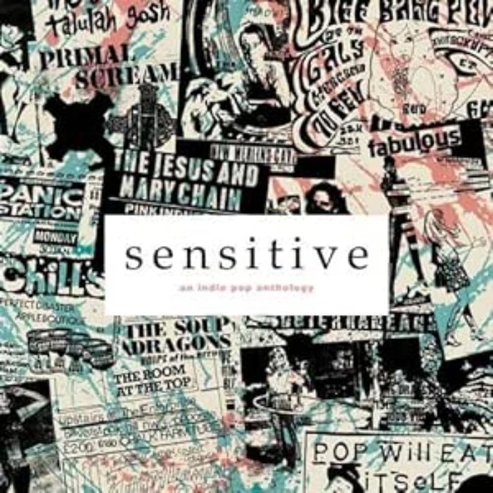 Sensitive: an indie pop anthology