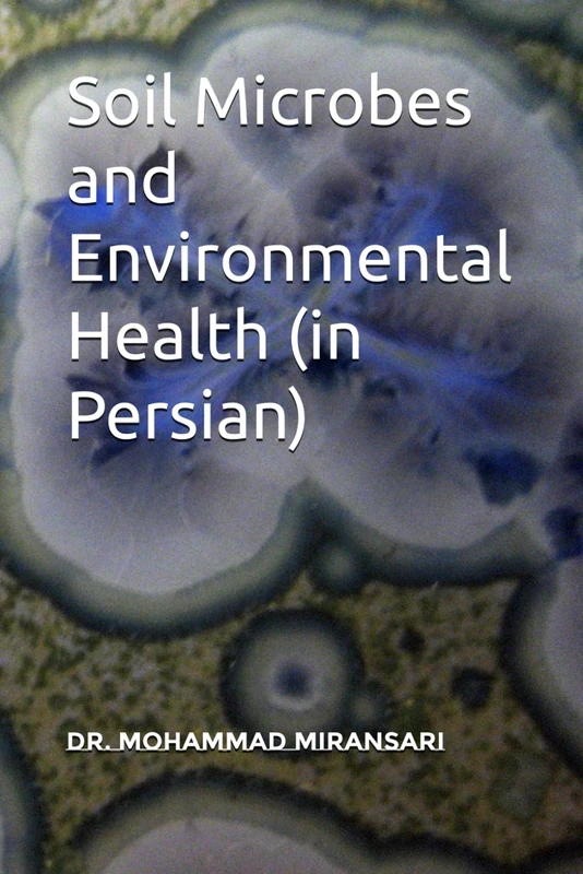 Soil Microbes and Environmental Health (in Persian)