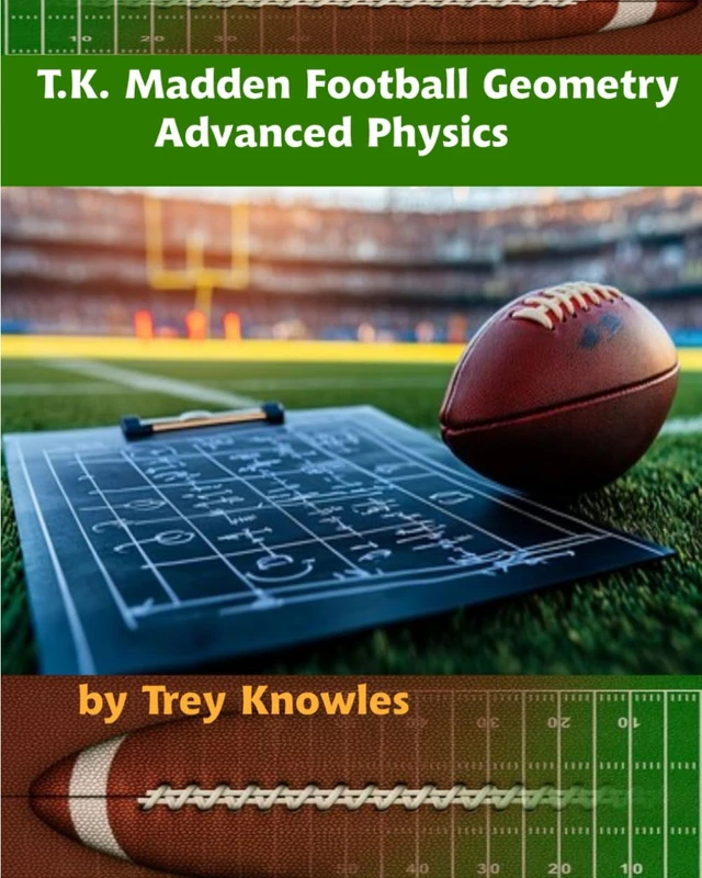 T.K. Madden Football Geometry: Advanced Physics - Image 1