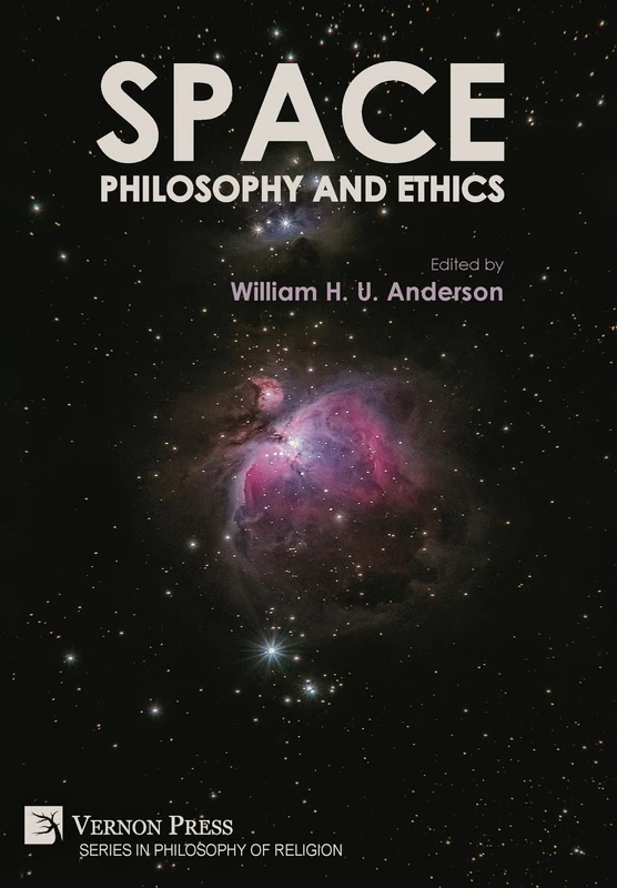 Space, Philosophy and Ethics (Philosophy of Religion)