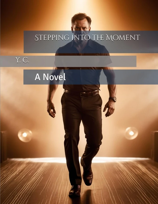 Stepping into the Moment: A Novel - Image 1