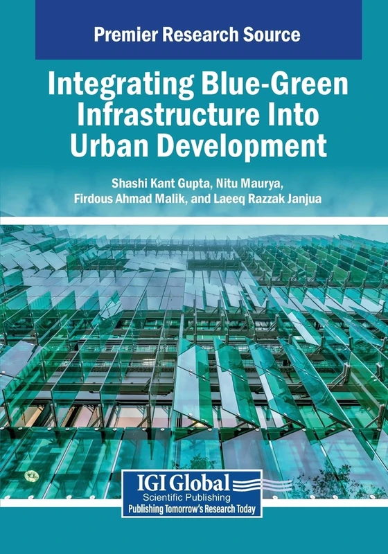 Integrating Blue-Green Infrastructure Into Urban Development (Advances in Public Policy and Administration)