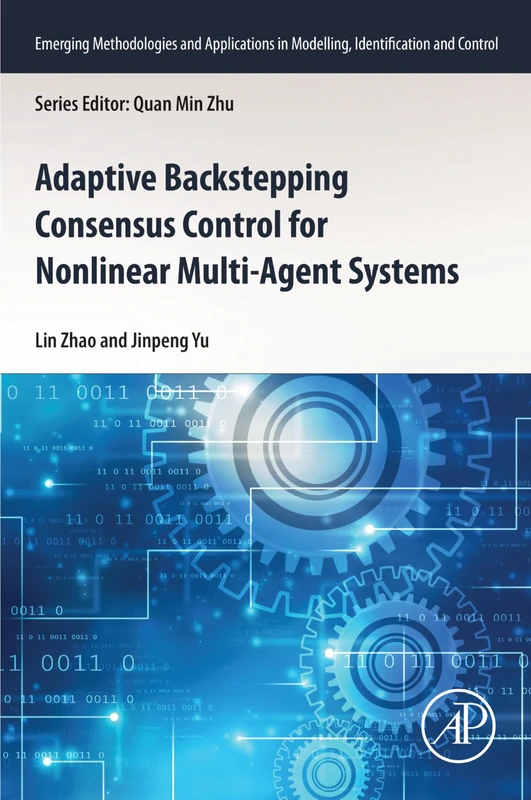 Adaptive Backstepping Consensus Control for Nonlinear Multi-Agent Systems (Emerging Methodologies and Applications in Modelling, Identification and Control) - Image 1
