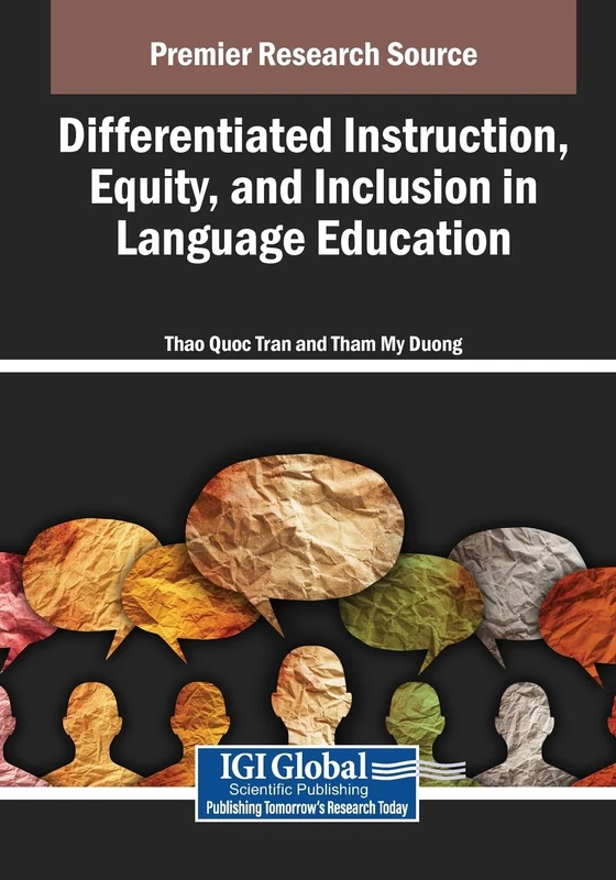 Differentiated Instruction, Equity, and Inclusion in Language Education (Advances in Educational Technologies and Instructional Design)