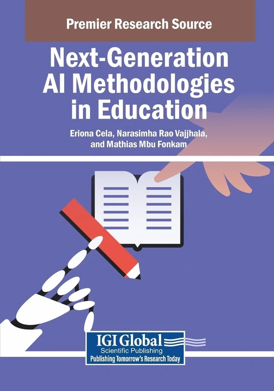 Next-Generation AI Methodologies in Education (Advances in Educational Technologies and Instructional Design)