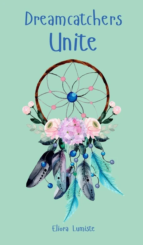 Dreamcatchers Unite