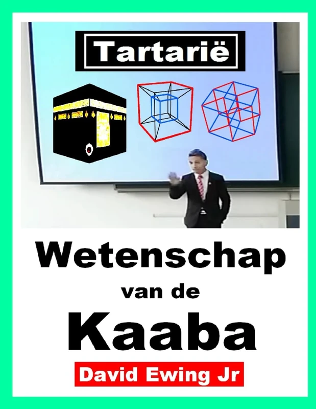 Tartarië - Wetenschap van de Kaaba: Dutch