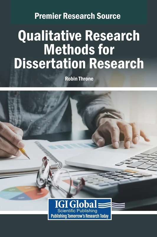 Qualitative Research Methods for Dissertation Research (Premier Research Source)
