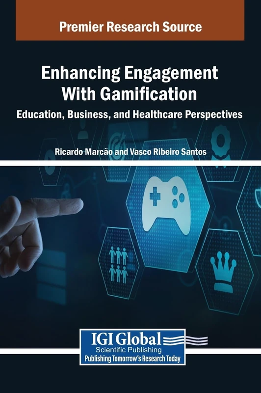 Enhancing Engagement With Gamification: Education, Business, and Healthcare Perspectives