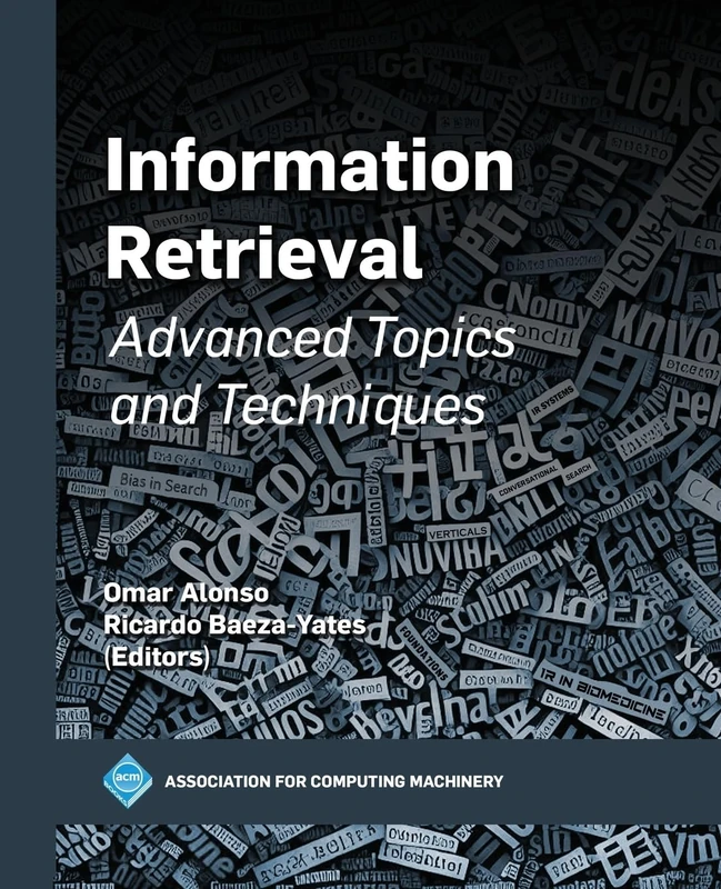 Advanced Topics in Information Retrieval: Advanced Topics and Techniques (ACM Books) - Image 1