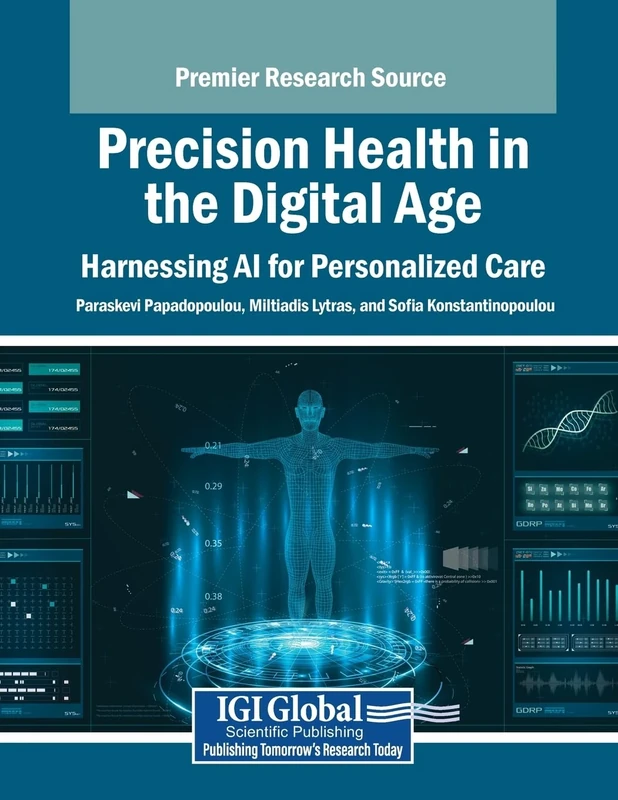 Precision Health in the Digital Age: Harnessing AI for Personalized Care (Advances in Medical Technologies and Clinical Practice)