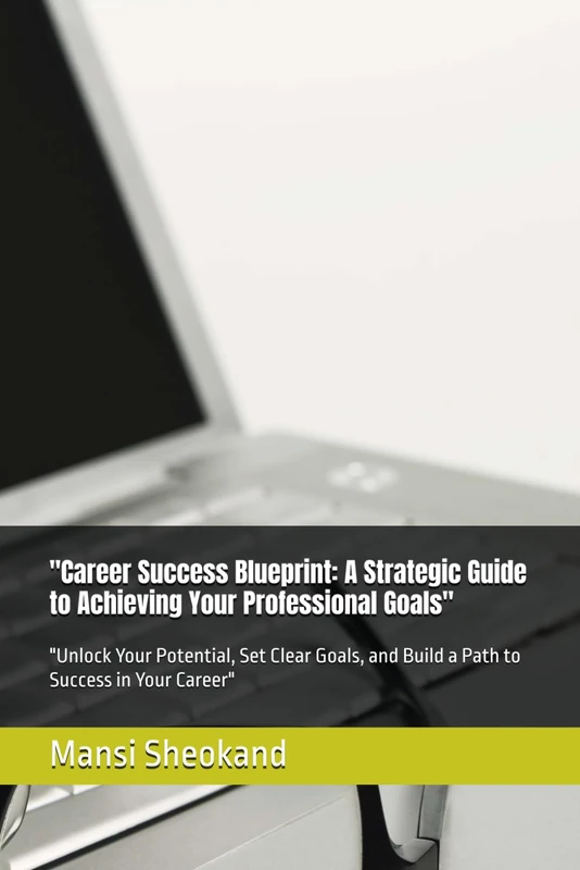 Career Success Blueprint - Strategic Guide to Professional Goals - Image 1