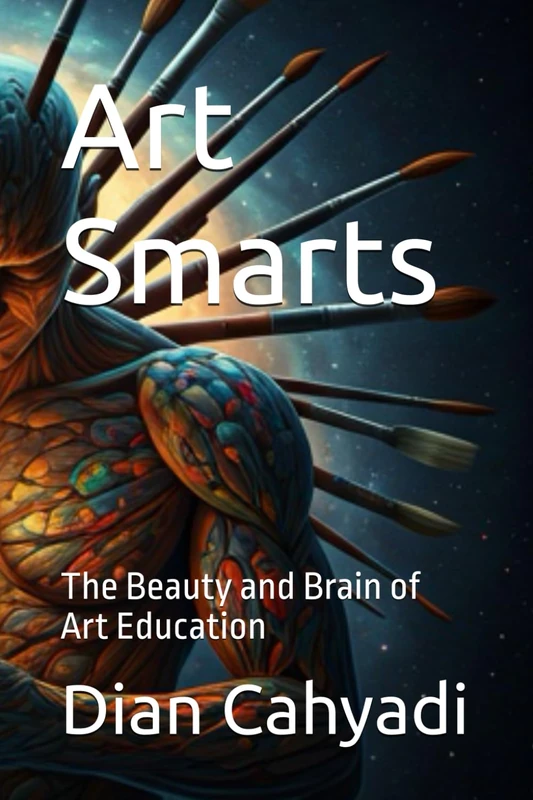 Art Smarts: The Beauty and Brain of Art Education (Volume 2)