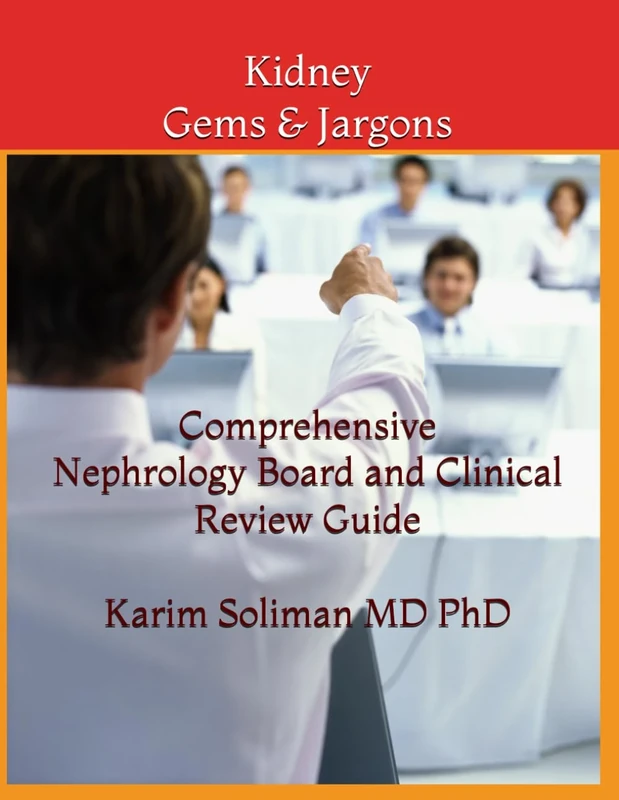 Kidney Gems & Jargons: Nephrology Board Review