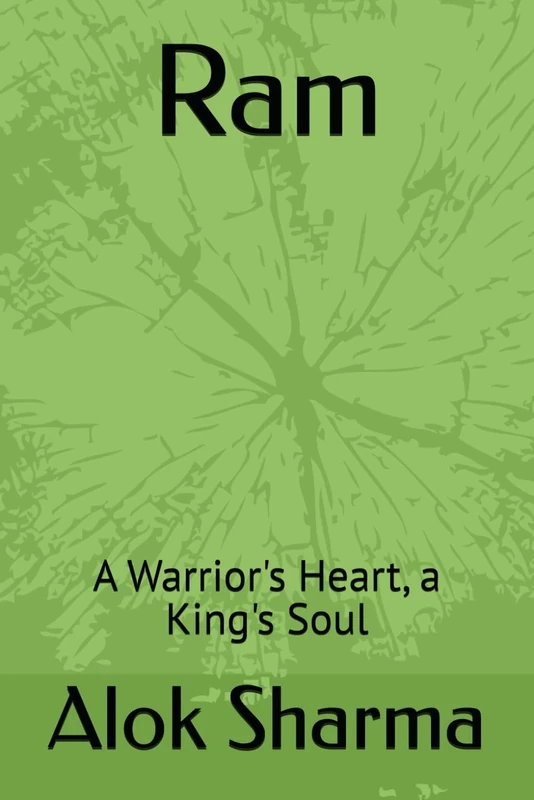Ram: A Warrior's Heart, a King's Soul (Rama I)