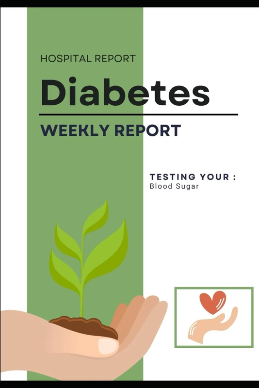 Diabetes Weekly Record: A Comprehensive Guide to Managing Your Health: Track, Monitor, and Improve Your Diabetes Management with This Easy-to-Use Notebook
