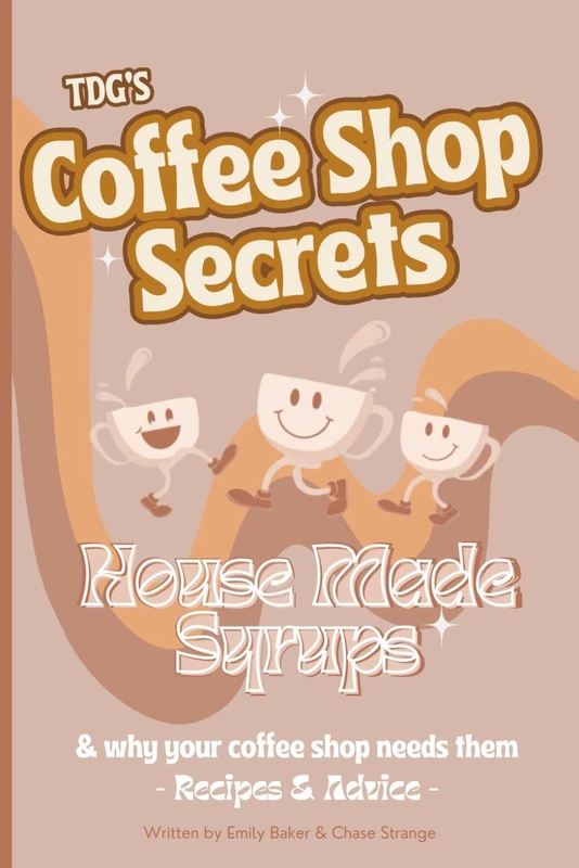 House-Made Simple Syrups: Take Your Coffee Shop to the Next Level!