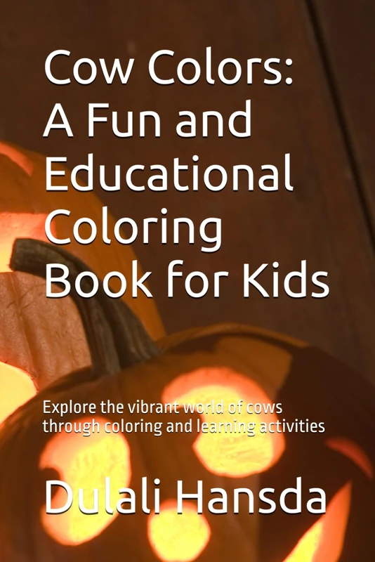 Cow Colors: A Fun and Educational Coloring Book for Kids: Explore the vibrant world of cows through coloring and learning activities