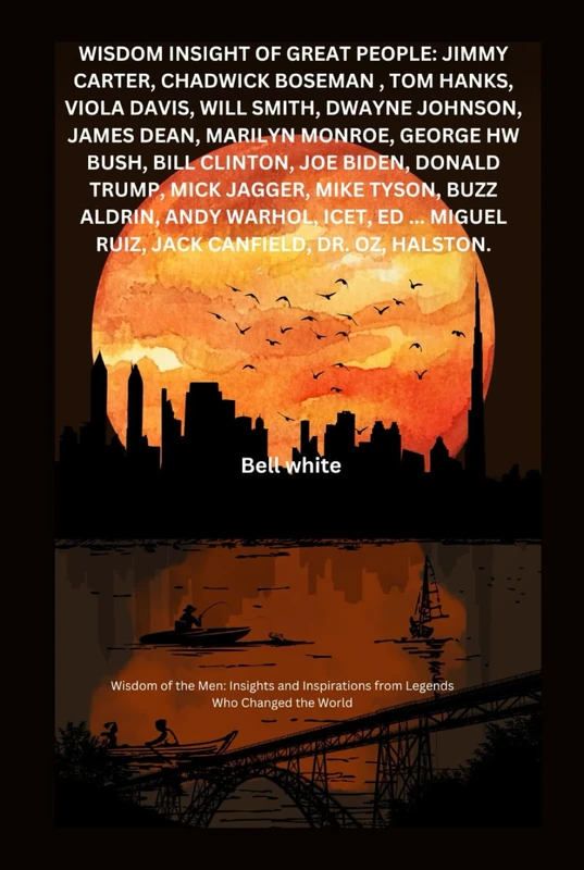 Wisdom Insight Of Great People: Jimmy Carter, Chadwick Boseman , Tom hanks, Viola Davis, will smith, dwayne Johnson, James dean, Marilyn Monroe, George HW Bush, Bill Clinton, Joe Biden, Donald + - Image 1