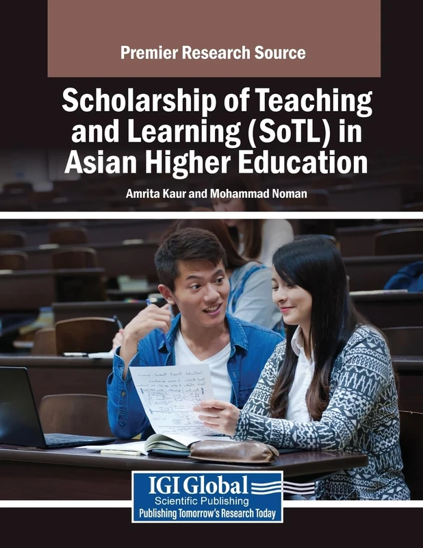 Scholarship of Teaching and Learning (SoTL) in Asian Higher Education (Advances in Higher Education and Professional Development)