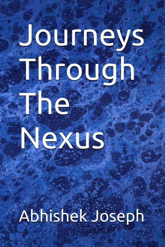 Journeys Through The Nexus