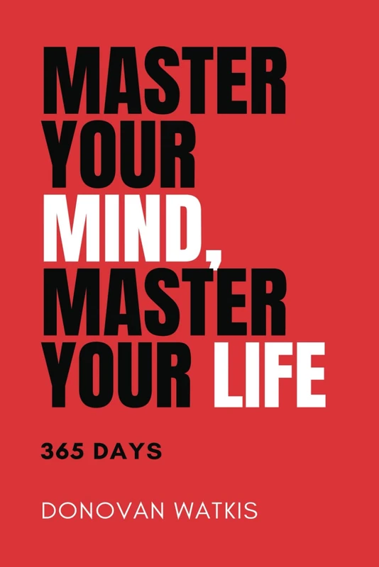 Master Your Mind, Master Your Life: 365 Days: 2 (Mind, Music, and Money)