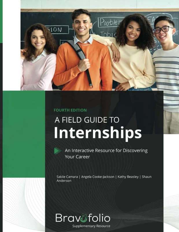 A Field Guide to Internships: An Interactive Resource for Discovering Your Career
