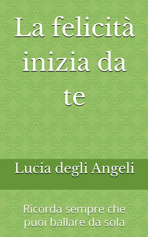 La felicità inizia da te: Ricorda sempre che puoi ballare da sola - Image 1