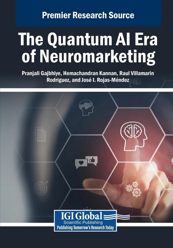 The Quantum AI Era of Neuromarketing (Advances in Marketing, Customer Relationship Management, and E-Services)