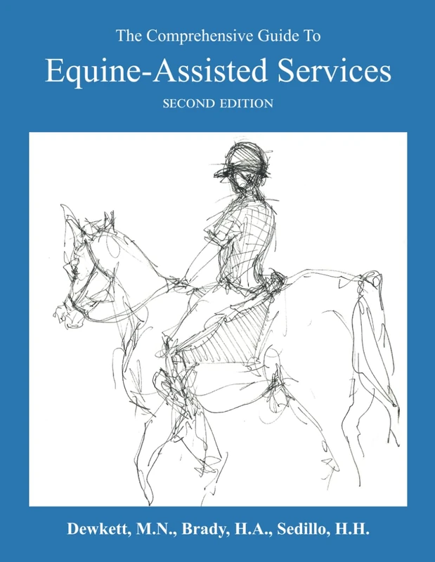 The Comprehensive Guide To Equine-Assisted Services