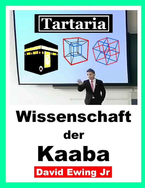 Tartaria - Wissenschaft der Kaaba: (nicht in Farbe)