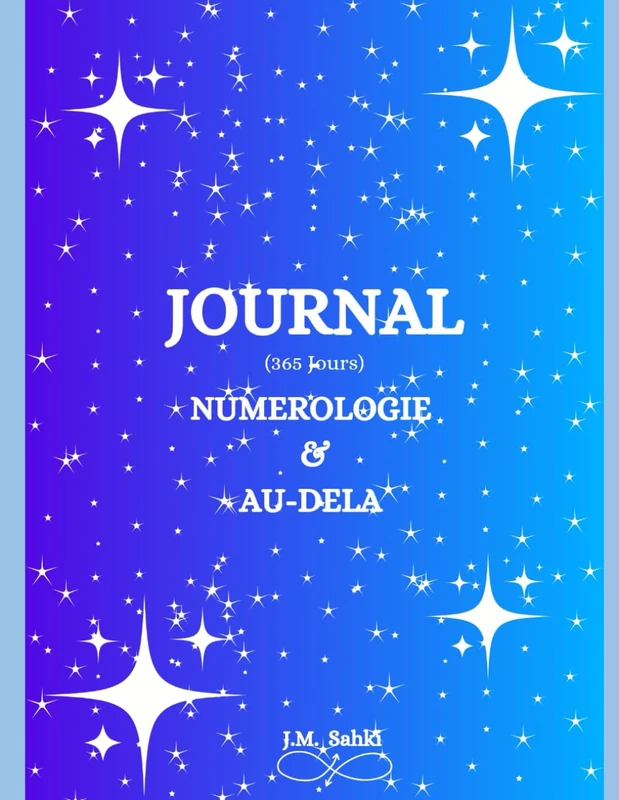JOURNAL (365 Jours) - Numérologie & Au-Delà