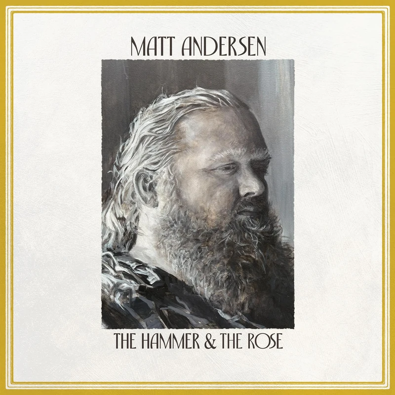 Matt Andersen - The Hammer & The Rose Vinyl Record