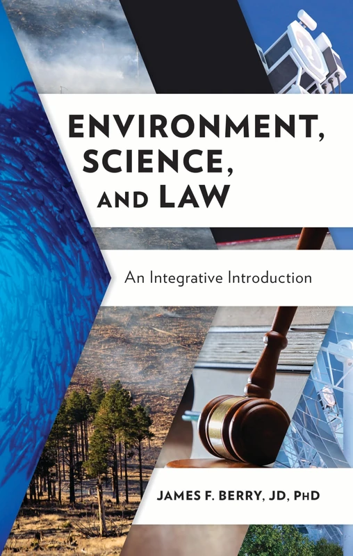 Environment, Science, and Law: An Integrative Introduction